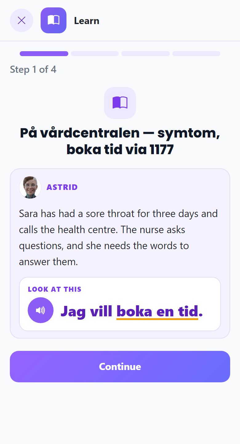 تطبيق Skrol على الهاتف (بالإنجليزية): الخطوة الأولى من درس På vårdcentralen، حيث تعرض المعلّمة Astrid الموقف وتُبرز عبارة Jag vill boka en tid.